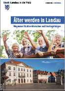 Älter werden in Landau - Wegweiser für ältere Menschen und ihre Angehörigen